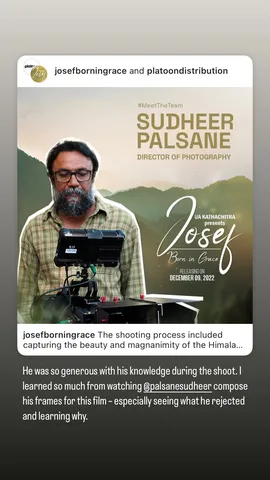 He was so generous with his knowledge during the shoot. I learned so much from watching @palsanesudheer compose his frames for this film – especially seeing what he rejected and learning why.